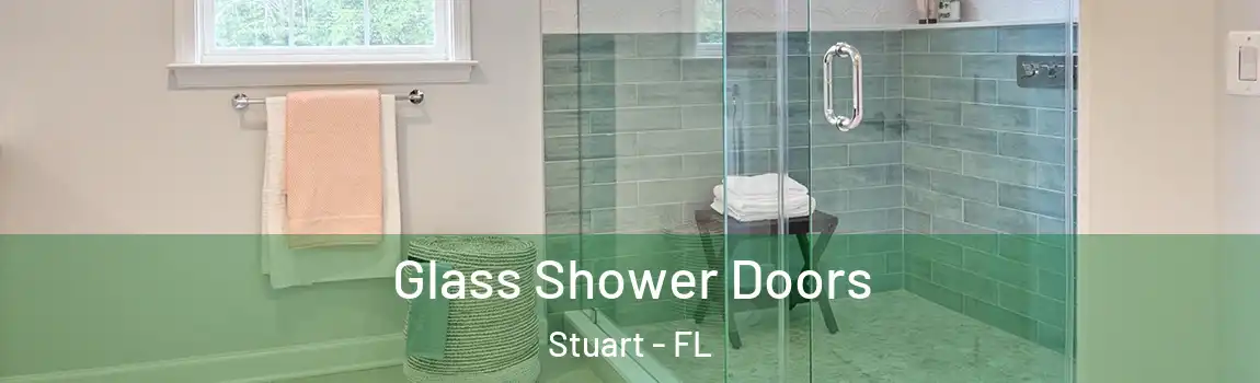  Glass Shower Doors Stuart - FL