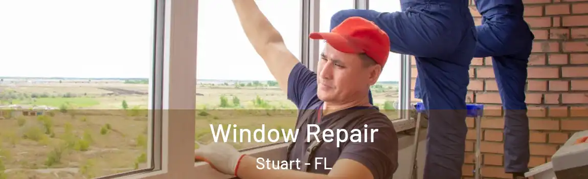  Window Repair Stuart - FL